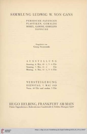 Sammlung Ludwig W. von Gans : persische Fayencen, Plastiken, Gemälde, Möbel, Kamine, Gobelins, Teppiche; Versteigerung: Dienstag, 7. Mai 1929