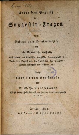 Über den Begriff der Suggestiv-Fragen : Ein Beytrag zum Kriminalrechte
