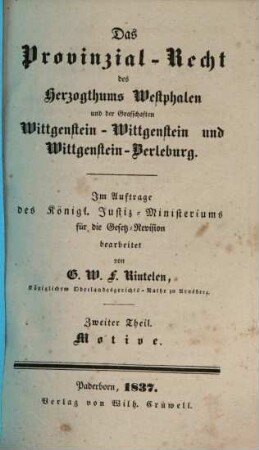 Das Provinzial-Recht des Herzogthums Westphalen und der Grafschaften Wittgenstein-Wittgenstein und Wittgenstein-Berleburg, 2. Motive