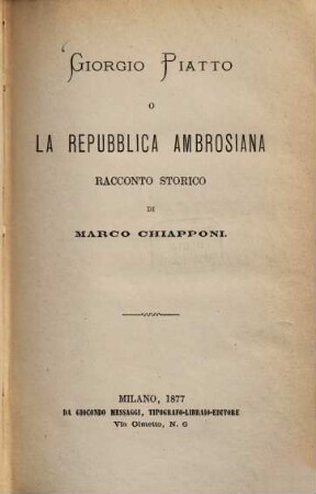 Giorgio Piatto o la Repubblica Ambrosiana : Racconto storico