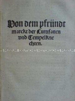 Von dem Pfründmarkt der Kurtisanen und Tempelknechte