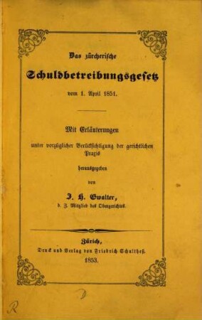 Das zürcherische Schuldbetreibungsgesetz vom 1. April 1851