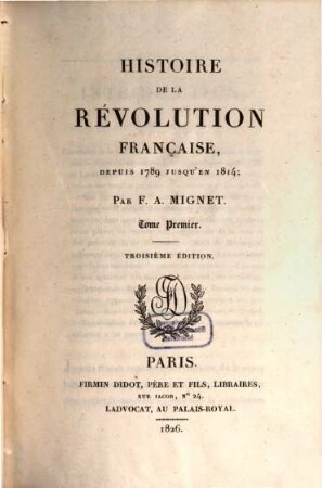 Histoire de la Révolution française, depuis 1789 jusqu'en 1814, Tome 1