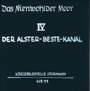 Moor: Titelbild: Das Nienwohlder Moor IV: Der Alster-Beste-Kanal (Diareihe)