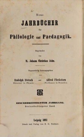 Neue Jahrbücher für Philologie und Pädagogik. 83 = Jg. 31 = Jg. 7. 1861