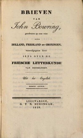 Brieven van John Bowring : geschreven op eene reize door Holland, Friesland en Groningen. 1, Iets over de Friesche letterkunde