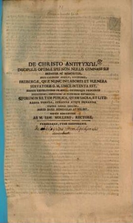 De Christo antipsychō discipulis ... nonnullis ... memoriter ... locuturis ... summe reverendi praesulis ... praesentiam efflagitat : [De antipsychois Veterum praefatus]