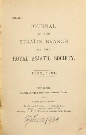 Journal of the Straits Branch of the Royal Asiatic Society. 23. 1891