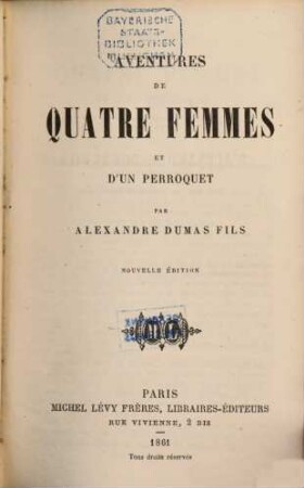 Avontures de quatre femmes et d' un perroquet par Alexandre Dumas fils