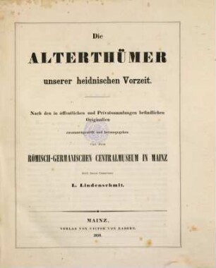 Die Alterthümer unserer heidnischen Vorzeit, 1