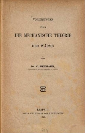 Vorlesungen über die mechanische Theorie der Wärme