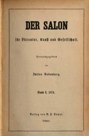 Der Salon für Literatur, Kunst und Gesellschaft. 1874,1