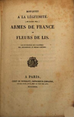 Bouquet a la légitimité : 28 juillet 1820 Armes de France ou fleurs de lis