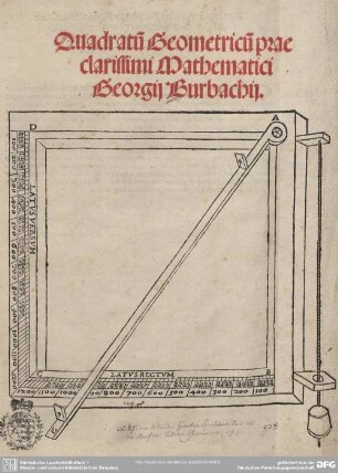 Quadratu[m] Geometricu[m] prae clarissimi Mathematici Georgij Burbachij