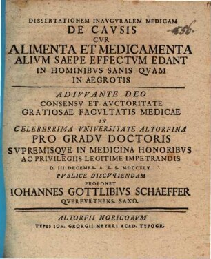 Diss. inaug. med. de causis, cur alimenta et medicamenta alium saepe effectum edant in hominibus sanis quam in aegrotis