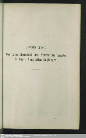 Zweiter Theil. Der Staatshaushalt des Königreichs Sachsen in seiner finanziellen Leistungen