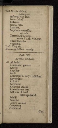 Cap. XV. De Oleis destillatis.