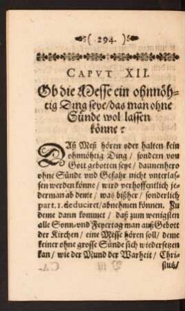 Caput XII. Ob die Messe ein ohnnöthig Ding seye/ das man ohne Gründe wol lassen könne?