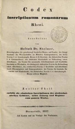 Codex inscriptionum Romanarum Rheni. 2, Enthält die römischen Inscriptionen des niederreinischen Gebietes : nebst Anhang und Register zum ganzen Werke