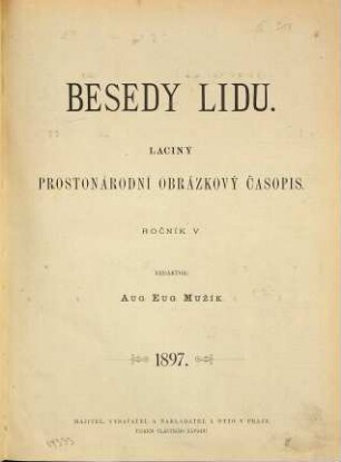 Besedy lidu : laciný prostonárodní obrázkový časopis. 5. 1897