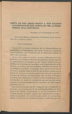 Carta de Don Jorge Montt a Don Eulogio Altamirano en que acepta en 1891, la Presidencia de la República
