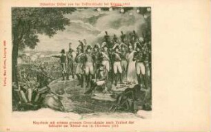 Napoleon mit seinem grossen Generalstabe nach Verlust der Schlacht am Abend des 18. Oktober 1813 [Historische Bilder von der Völkerschlacht bei Leipzig 1813]