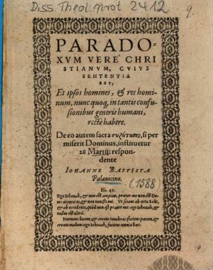 Paradoxvm Vere Christianvm, Cvivs Sententia Est, Et ipsos homines, et res hominum, nunc quoq[ue] in tantis confusionibus generis humani, rectè habere