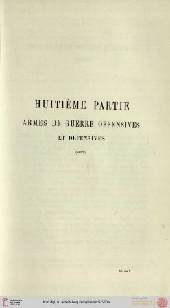 Huitième partie: Armes de guerre offensives et défensives (suite)