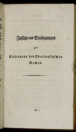 Zusätze und Ergänzungen zur Litteratur des Oberlausitzschen Rechts.