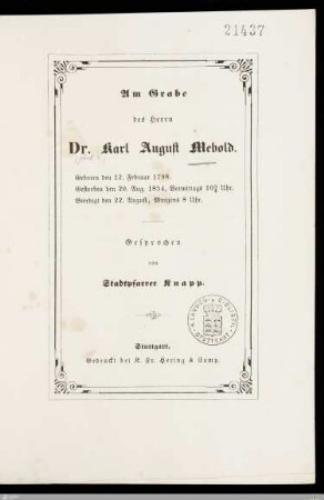 Am Grabe des Herrn Dr. Karl August Mebold : Geboren den 12. Februar 1798, gestorben den 20. Aug. 1854, Vormittags 10 3/4 Uhr, beerdigt den 22. August, Morgens 8 Uhr