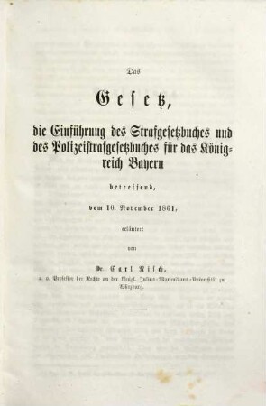 Die Gesetzgebung des Königreichs Bayern seit Maximilian II. : mit Erläuterungen. 3,3, Strafrecht und Strafprozeß ; Bd. 3