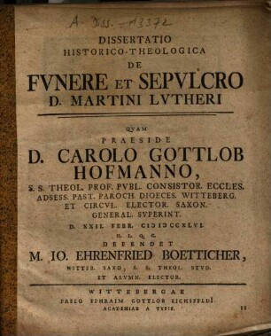 Dissertatio Historico-Theologica De Fvnere Et Sepvlcro D. Martini Lvtheri