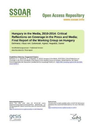Hungary in the Media, 2010-2014: Critical Reflections on Coverage in the Press and Media; Final Report of the Working Group on Hungary