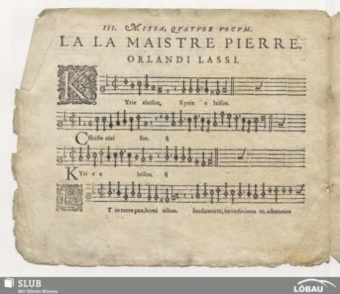 III. Missa quatuor vocum. La la maistre Pierre