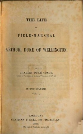 The life of Field-Marshal Arthur, Duke of Wellington, 1