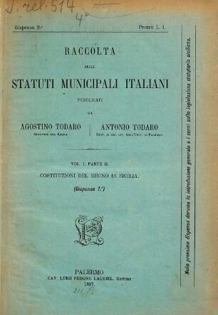 Raccolta degli Statuti Municipali Italiani, 1,2. Costituzioni del regno di Sicilia