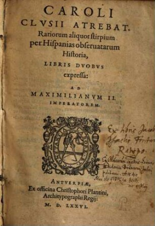 Caroli Clusii Rariorum aliquot stirpium per Hispanias observatarum historia : libris 2 expressa
