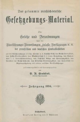 1894: Das gesammte preußisch-deutsche Gesetzgebungs-Material