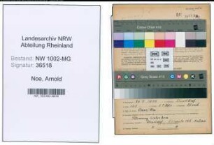 Entnazifizierung Arnold Noe , geb. 24.09.1892 (Waechter)
