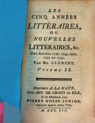 Les Cinq années littéraires, ou nouvelles littéraires des années .., 2. 1749/50 (1754)