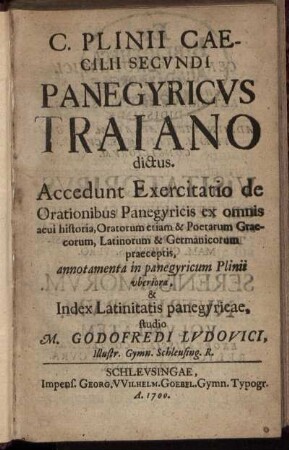 C. Plinii Caecilii Secundi Panegyricus Traiano dictus