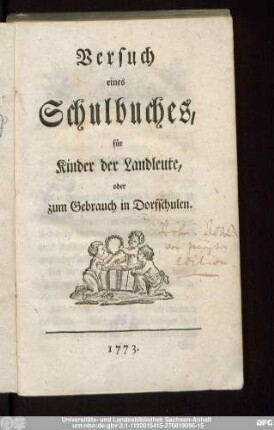 Versuch eines Schulbuches : für Kinder der Landleute, oder zum Gebrauch in Dorfschulen