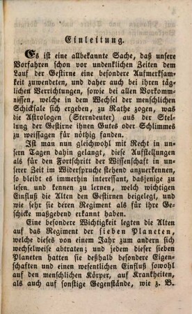 Neuestes Planetenbüchlein : worinnen die sonderbare Natur und Eigenschaft der sieben Planeten, dann der zwölf Zeichen des Zodiakus (Thierkreises) und deren Einwirkung auf des Menschen Leben und Gesundheit, wie solches von den Alten ausgelegt und geglaubt wurde, beschrieben und aufgezeichnet sind ; ein unterhaltsames Volksbüchlein