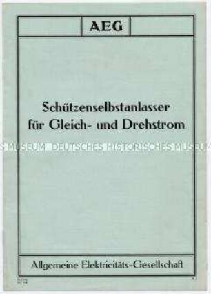 Schützenselbstanlasser für Gleich- und Drehstrom