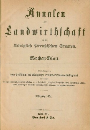 4.1864: Annalen der Landwirthschaft in den Königlich Preußischen Staaten / Wochenblatt
