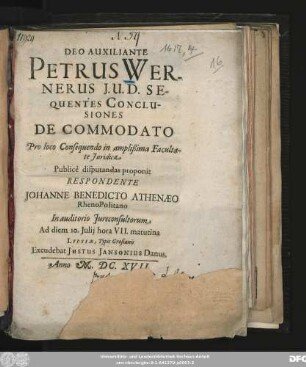 Deo Auxiliante Petrus Wernerus I. U. D. Sequentes Conclusiones De Commodato