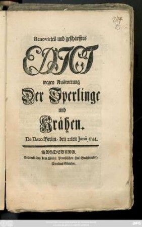 Renovirtes und geschärfftes Edict wegen Ausrottung Der Sperlinge und Krähen : De Dato Berlin, den 22ten Junii 1744.