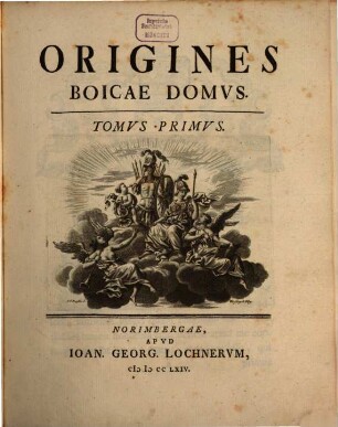 Origines Boicae Domvs, Tomvs Primvs
