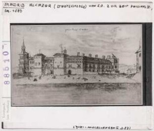 Madrid, Alcázar: Ansicht von Südosten zur Zeit Philipps II um 1580
