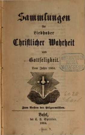Sammlungen für Liebhaber christlicher Wahrheit und Gottseligkeit. 1864, 1864